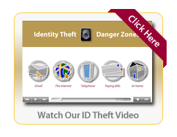 Watch Our ID Theft Video